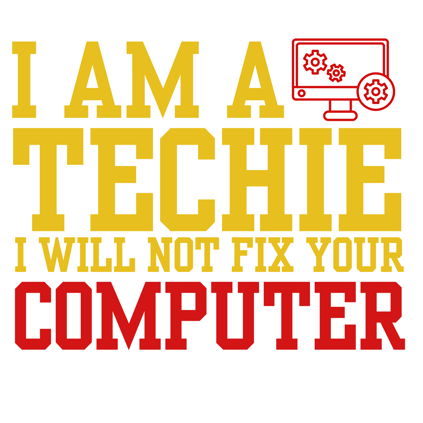 I am a techie Tshirt