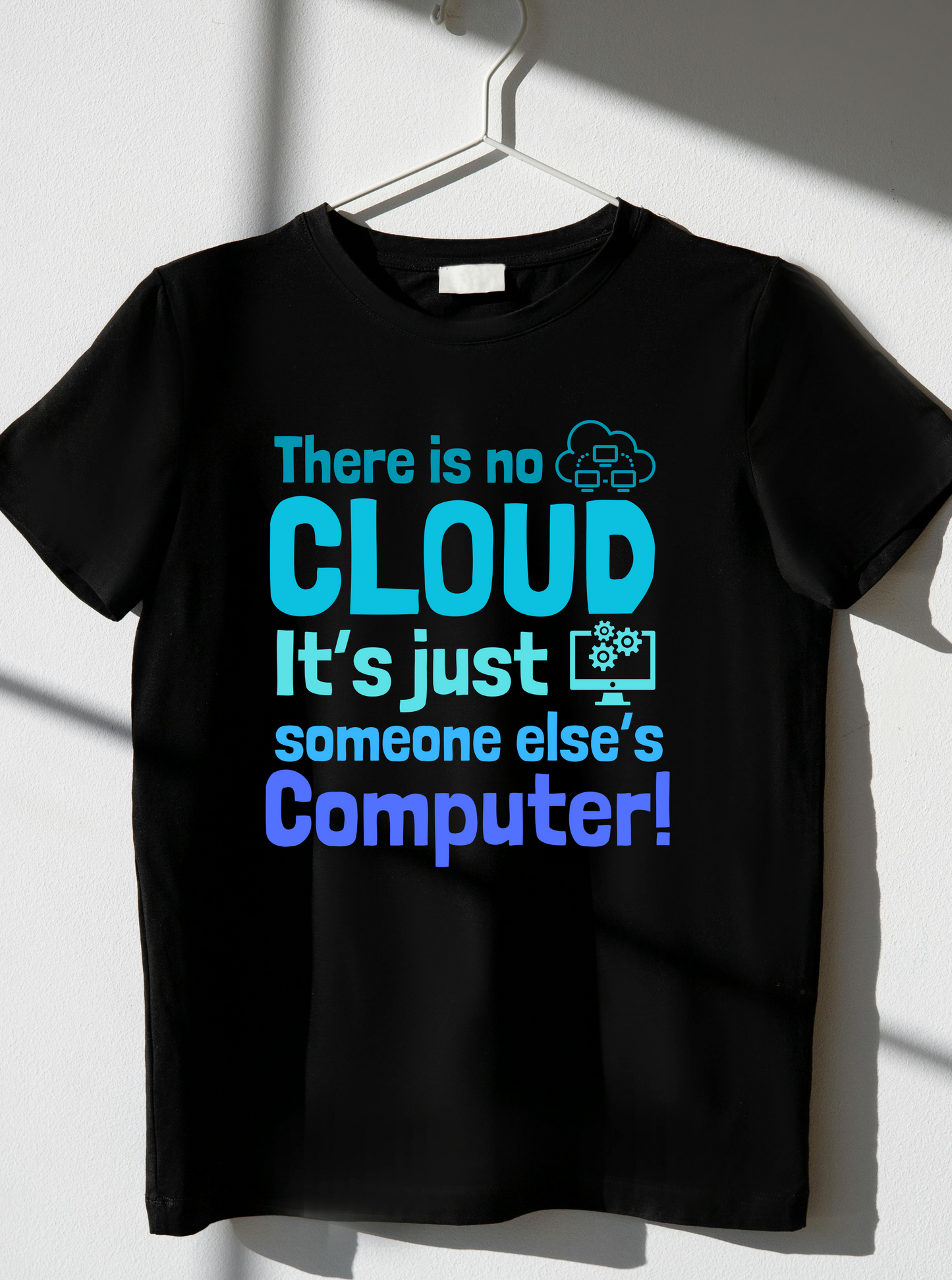There is no Cloud T-shirt